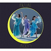 Ｐｅｒｆｕｍｅ「 Ｍｏｏｎ」