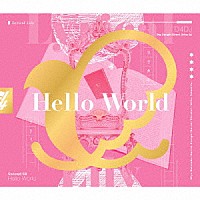 Ｌｙｒｉｃａｌ　Ｌｉｌｙ「 Ｈｅｌｌｏ　Ｗｏｒｌｄ」