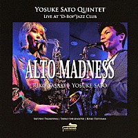 佐藤洋祐「 Ａｌｔｏ　Ｍａｄｎｅｓｓ－Ｙｏｓｕｋｅ　Ｓａｔｏ　Ｑｕｉｎｔｅｔ　Ｌｉｖｅ　Ａｔ　“Ｄ－Ｂｏｐ”Ｊａｚｚ　Ｃｌｕｂ」