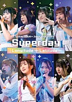 ＤＩＡＬＯＧＵＥ＋「 ＤＩＡＬＯＧＵＥ＋　Ｚｅｐｐ　Ｔｏｕｒ　２０２３　Ｓｕｐｅｒｄａｙ　｜Ｌｏｎｇｉｔｕｄｅ　＋　Ｌａｔｉｔｕｄｅ－」