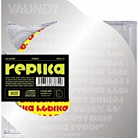 Ｖａｕｎｄｙ「ｒｅｐｌｉｃａ」