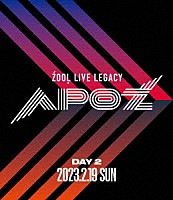 ＺＯＯＬ「 ＺＯＯＬ　ＬＩＶＥ　ＬＥＧＡＣＹ　ＡＰＯＺ　Ｂｌｕ－ｒａｙ　ＤＡＹ　２」