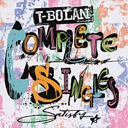 Ｔ－ＢＯＬＡＮ「Ｔ－ＢＯＬＡＮ　ＣＯＭＰＬＥＴＥ　ＳＩＮＧＬＥＳ　～ＳＡＴＩＳＦＹ～」