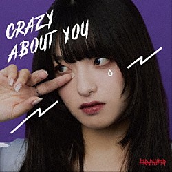 ＭＯＳＨＩＭＯ「ＣＲＡＺＹ　ＡＢＯＵＴ　ＹＯＵ」