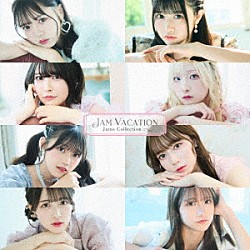 Ｊａｍｓ　Ｃｏｌｌｅｃｔｉｏｎ「Ｊａｍ　Ｖａｃａｔｉｏｎ」