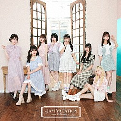 Ｊａｍｓ　Ｃｏｌｌｅｃｔｉｏｎ「Ｊａｍ　Ｖａｃａｔｉｏｎ」