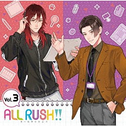 （ドラマＣＤ） 千葉翔也 小野友樹 濱野大輝 ＋ｉＲＯ「「ＡＬＬ　ＲＵＳＨ！！」ドラマ＆キャラクターソングＣＤ　第３巻」