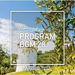 （ＢＧＭ）「ＮＴＶＭ　Ｍｕｓｉｃ　Ｌｉｂｒａｒｙ　番組ＢＧＭ２８」