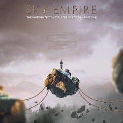 ＳＫＹ　ＥＭＰＩＲＥ「Ｔｈｅ　Ｓｈｉｆｔｉｎｇ　Ｔｅｃｔｏｎｉｃ　Ｐｌａｔｅｓ　Ｏｆ　Ｐｏｗｅｒ　－　Ｐａｒｔ　Ｏｎｅ」