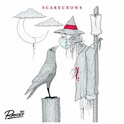 Ｔｈｅ　Ｒａｖｅｎｓ「ＳＣＡＲＥＣＲＯＷＳ」