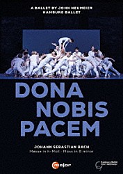 ジョン・ノイマイヤー ハンブルク・バレエ団 アレイズ・マルティネス スー・リン 菅井円加 ヤコポ・ベルーシ クリストファー・エヴァンス アレクサンドル・トゥルシュ「バレエ「ドナ・ノービス・パーチェム」」