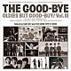 ＴＨＥ　ＧＯＯＤ－ＢＹＥ「ＯＬＤＩＥＳ　ＢＵＴ　ＧＯＯＤ－ＢＵＹ！　Ｖｏｌ．Ⅲ」