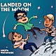 渡辺翔太 若井俊也 石若駿 Ｒｕｒｉ　Ｍａｔｓｕｍｕｒａ「ＬＡＮＤＥＤ　ＯＮ　ＴＨＥ　ＭＯＯＮ」