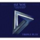 Ｏｚ　Ｎｏｙ，Ｏｚ　Ｎｏｙ　Ｔｒｉｏ　ｆｅａｔｕｒｉｎｇ　Ｄｅｎｎｉｓ　Ｃｈａｍｂｅｒｓ　＆　Ｊｉｍｍｙ　Ｈａｓｌｉｐ「ＴＲＩＰＬＥ　ＰＬＡＹ」