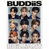 ＢＵＤＤｉｉＳ「 ＢＲｉＬＬｉＡＮＴ」