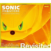 ＳＯＮＩＣ　ＴＨＥ　ＨＥＤＧＥＨＯＧ「 ＳＯＮＩＣ　ＦＲＯＮＴＩＥＲＳ　ＥＸＰＡＮＳＩＯＮ　ＳＯＵＮＤＴＲＡＣＫ　Ｐａｔｈｓ　Ｒｅｖｉｓｉｔｅｄ」