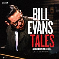 ＢＩＬＬ　ＥＶＡＮＳ「 ＴＡＬＥＳ　ＬＩＶＥ　ＩＮ　ＣＯＰＥＮＨＡＧＥＮ　（１９６４）」