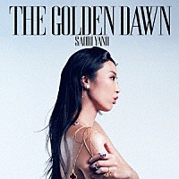 矢野沙織「 ＴＨＥ　ＧＯＬＤＥＮ　ＤＡＷＮ」