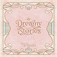 渕上舞「 渕上舞コンセプトベストアルバム～Ｄｒｅａｍｙ　Ｓｔｏｒｉｅｓ～」