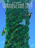 ＤＲＥＡＭＳ　ＣＯＭＥ　ＴＲＵＥ「 史上最強の移動遊園地　ＤＲＥＡＭＳ　ＣＯＭＥ　ＴＲＵＥ　ＷＯＮＤＥＲＬＡＮＤ　２０２３」