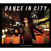 ＤＥＥＮ「 ＤＡＮＣＥ　ＩＮ　ＣＩＴＹ　～ｆｏｒ　ｇｒｏｏｖｅｒｓ　ｏｎｌｙ～」