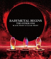 ＢＡＢＹＭＥＴＡＬ「 ＢＡＢＹＭＥＴＡＬ　ＢＥＧＩＮＳ　－ＴＨＥ　ＯＴＨＥＲ　ＯＮＥ－」