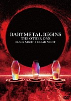 ＢＡＢＹＭＥＴＡＬ「 ＢＡＢＹＭＥＴＡＬ　ＢＥＧＩＮＳ　－ＴＨＥ　ＯＴＨＥＲ　ＯＮＥ－」