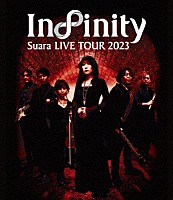 Ｓｕａｒａ「 Ｓｕａｒａ　ＬＩＶＥ　ＴＯＵＲ　２０２３　Ｉｎｆｉｎｉｔｙ」