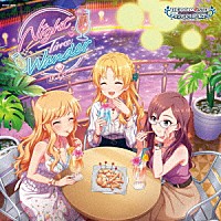 （ゲーム・ミュージック）「 ＴＨＥ　ＩＤＯＬＭ＠ＳＴＥＲ　ＣＩＮＤＥＲＥＬＬＡ　ＧＩＲＬＳ　ＳＴＡＲＬＩＧＨＴ　ＭＡＳＴＥＲ　ＰＬＡＴＩＮＵＭ　ＮＵＭＢＥＲ　１２　Ｎｉｇｈｔ　Ｔｉｍｅ　Ｗａｎｄｅｒ」