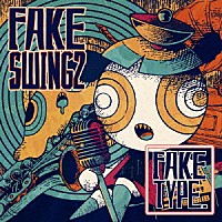 ＦＡＫＥ　ＴＹＰＥ．「 ＦＡＫＥ　ＳＷＩＮＧ　２」