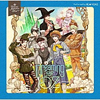 （ドラマＣＤ）「 うたの☆プリンスさまっ♪Ｄｒａｍａｔｉｃ　Ｍａｓｔｅｒｐｉｅｃｅ　Ｓｈｏｗ「Ｄｒｅａｍｉｎｇ　ｏｆ　ＯＺ」」