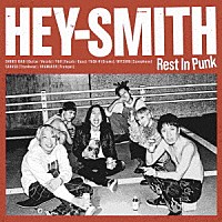 ＨＥＹ－ＳＭＩＴＨ「 Ｒｅｓｔ　Ｉｎ　Ｐｕｎｋ」