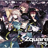 ＺＯＯＬ「 Ｚｑｕａｒｅ」