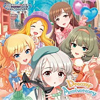 （ゲーム・ミュージック）「 ＴＨＥ　ＩＤＯＬＭ＠ＳＴＥＲ　ＣＩＮＤＥＲＥＬＬＡ　ＭＡＳＴＥＲ　Ｄｒｅａｍｙ　Ａｎｎｉｖｅｒｓａｒｙ　＆　Ｎｅｘｔ　Ｃｈａｐｔｅｒ」