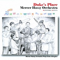 Ｍｅｒｃｅｒ　Ｈａｓｓｙ　Ｏｒｃｈｅｓｔｒａ「 Ｄｕｋｅ’ｓ　Ｐｌａｃｅ」