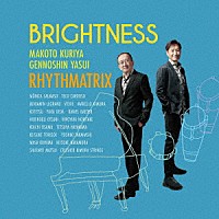 クリヤ・マコト／安井源之新　ＲＨＹＴＨＭＡＴＲＩＸ「 ＢＲＩＧＨＴＮＥＳＳ」