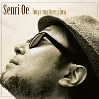 大江千里「 ｂｏｙｓ　ｍａｔｕｒｅ　ｓｌｏｗ」