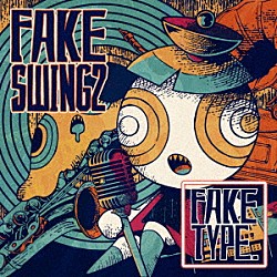 ＦＡＫＥ　ＴＹＰＥ．「ＦＡＫＥ　ＳＷＩＮＧ　２」