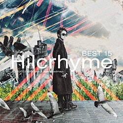 Ｈｉｌｃｒｈｙｍｅ「ＢＥＳＴ　１５　２０１８－２０２３　－Ｏｎｅ　Ｍａｎ　＆　Ｎｅｗ　Ｒｏａｄｍａｐ－」