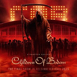 ＣＨＩＬＤＲＥＮ　ＯＦ　ＢＯＤＯＭ「Ａ　ＣＨＡＰＴＥＲ　ＣＡＬＬＥＤ　ＣＨＩＬＤＲＥＮ　ＯＦ　ＢＯＤＯＭ（ＦＩＮＡＬ　ＳＨＯＷ　ＩＮ　ＨＥＬＳＩＮＫＩ　ＩＣＥ　ＨＡＬＬ　２０１９）」