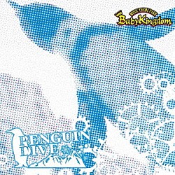 ＢａｂｙＫｉｎｇｄｏｍ「ＰＥＮＧＵＩＮ　ＤＩＶＥ」