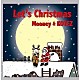 Ｍｏｏｎｅｙ　＆　ＫＯＴＥＺ「Ｌｅｔ’ｓ　Ｃｈｒｉｓｔｍａｓ」