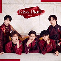 Ｍ！ＬＫ「 Ｋｉｓｓ　Ｐｌａｎ」