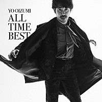 大泉洋「 ＹＯ　ＯＩＺＵＭＩ　ＡＬＬ　ＴＩＭＥ　ＢＥＳＴ」