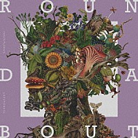 キタニタツヤ「 ＲＯＵＮＤＡＢＯＵＴ」