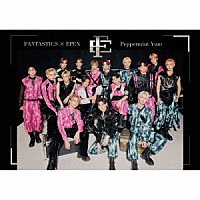 ＦＡＮＴＡＳＴＩＣＳ　×　ＥＰＥＸ「 Ｐｅｐｐｅｒｍｉｎｔ　Ｙｕｍ」