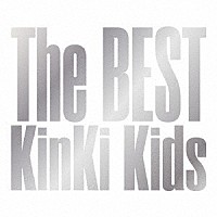 ＫｉｎＫｉ　Ｋｉｄｓ「 Ｔｈｅ　ＢＥＳＴ」