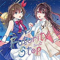 ＳｏｒＡＺ「 Ｆｕｔｕｒｉｔｙ　Ｓｔｅｐ」