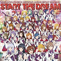 ＭＩＬＬＩＯＮＳＴＡＲＳ「 ＴＨＥ　ＩＤＯＬＭ＠ＳＴＥＲ　ＭＩＬＬＩＯＮ　ＡＮＩＭＡＴＩＯＮ　ＴＨＥ＠ＴＥＲ　ＳＴＡＲＴ　ＴＨＥ　ＤＲＥＡＭ」