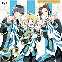 Ｂｅｉｔ「 ＴＨＥ　ＩＤＯＬＭ＠ＳＴＥＲ　ＳｉｄｅＭ　ＣＩＲＣＬＥ　ＯＦ　ＤＥＬＩＧＨＴ　０５　Ｂｅｉｔ」